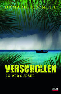 Vorderes Coverbild Verschollen in der Südsee
