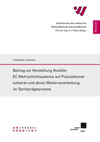 Vorderes Coverbild Beitrag zur Herstellung flexibler EC Mehrschichtsysteme auf Polycarbonatsubstrat und deren Weiterverarbeitung im Spritzprägeprozess