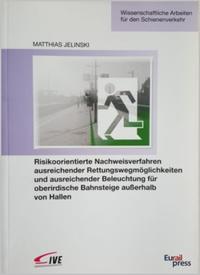 Vorderes Coverbild Risikoorientierte Nachweisverfahren ausreichender Rettungswegmöglichkeiten und ausreichender Beleuchtung für oberirdidche Bahnsteige außerhalb von Hallen