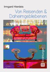 Vorderes Coverbild Von Reisenden und Daheimgebliebenen