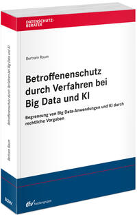 Vorderes Coverbild Betroffenenschutz durch Verfahren bei Big Data und KI