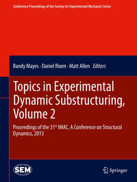 Vorderes Coverbild Topics in Experimental Dynamic Substructuring, Volume 2