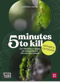 Vorderes Coverbild 5 minutes to kill - Nature & Outdoor