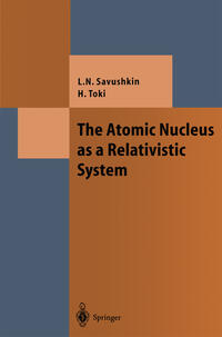 Vorderes Coverbild The Atomic Nucleus as a Relativistic System