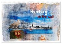 Vorderes Coverbild Hamburg on the wall (Wandkalender 2025 DIN A3 quer), CALVENDO Monatskalender
