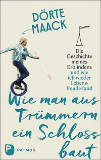 Vorderes Coverbild Wie man aus Trümmern ein Schloss baut