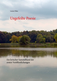 Vorderes Coverbild Ungefeilte Poesie