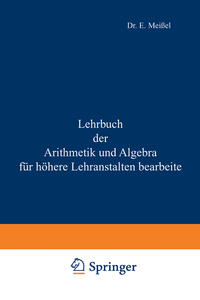 Vorderes Coverbild Lehrbuch der Arithmetik und Algebra für höhere Lehranstalten bearbeitet