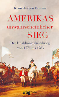 Vorderes Coverbild Amerikas unwahrscheinlicher Sieg