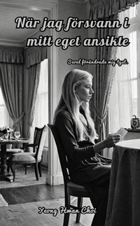 Vorderes Coverbild När jag försvann i mitt eget ansikte