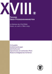 Vorderes Coverbild XVIII. Tagung über Pferdekrankheiten im Rahmen der Equitana