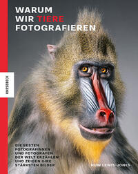 Vorderes Coverbild Warum wir Tiere fotografieren