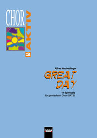 Vorderes Coverbild Chor aktiv 3 - Great Day SATB