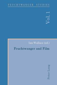 Vorderes Coverbild Feuchtwanger and Film- Feuchtwanger und Film