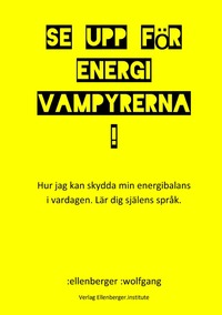 Vorderes Coverbild Se upp för energivampyrerna!