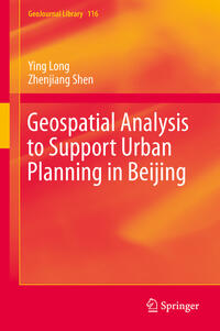Vorderes Coverbild Geospatial Analysis to Support Urban Planning in Beijing