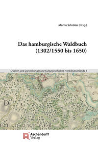 Vorderes Coverbild Das hamburgische Waldbuch (1302/1550 bis 1650)