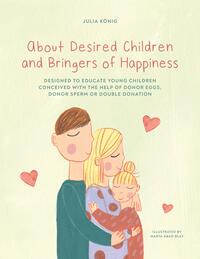 Vorderes Coverbild About Desired Children and Bringers of Happiness