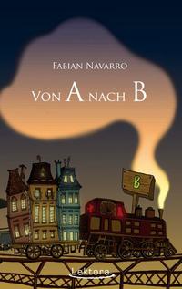 Vorderes Coverbild Von A nach B