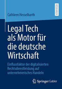 Vorderes Coverbild Legal Tech als Motor für die deutsche Wirtschaft