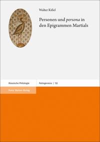 Vorderes Coverbild Personen und „persona“ in den Epigrammen Martials