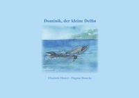 Vorderes Coverbild Dominik, der kleine Delfin