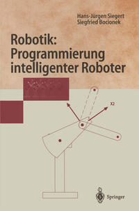 Vorderes Coverbild Robotik: Programmierung intelligenter Roboter