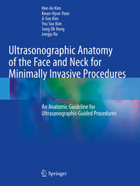 Vorderes Coverbild Ultrasonographic Anatomy of the Face and Neck for Minimally Invasive Procedures