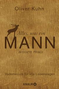 Vorderes Coverbild Alles, was ein Mann wissen muss