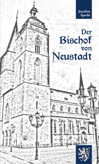 Vorderes Coverbild Der Bischof von Neustadt