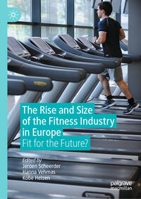 Vorderes Coverbild The Rise and Size of the Fitness Industry in Europe
