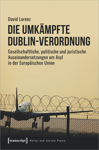 Vorderes Coverbild Die umkämpfte Dublin-Verordnung