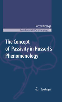 Vorderes Coverbild The Concept of Passivity in Husserl's Phenomenology