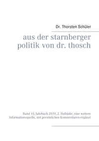 Vorderes Coverbild Aus der Starnberger Politik von Dr. Thosch