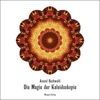 Vorderes Coverbild Die Magie der Kaleidoskopie