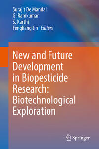 Vorderes Coverbild New and Future Development in Biopesticide Research: Biotechnological Exploration