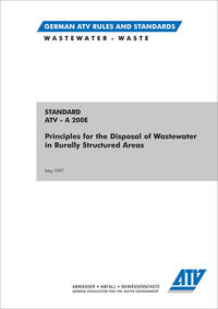 Vorderes Coverbild Standard ATV-A 200E Principles for the Disposal of Wastewater in Rurally Structured Areas