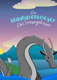 Vorderes Coverbild Die Blaunasen Krieger / Die Blaunasenkrieger Das Seeungeheuer
