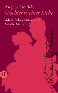 Vorderes Coverbild Geschichte einer Liebe: Adele Schopenhauer und Sibylle Mertens