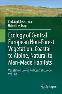 Vorderes Coverbild Ecology of Central European Non-Forest Vegetation: Coastal to Alpine, Natural to Man-Made Habitats