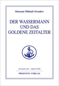 Vorderes Coverbild Der Wassermann und das Goldene Zeitalter