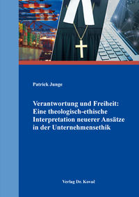 Vorderes Coverbild Verantwortung und Freiheit: Eine theologisch-ethische Interpretation neuerer Ansätze in der Unternehmensethik