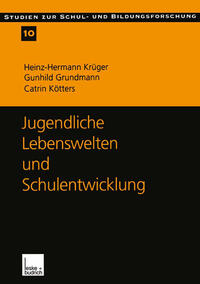Vorderes Coverbild Jugendliche Lebenswelten und Schulentwicklung