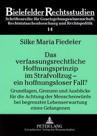 Vorderes Coverbild Das verfassungsrechtliche Hoffnungsprinzip im Strafvollzug – ein hoffnungsloser Fall?