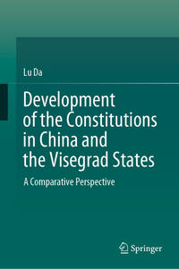 Vorderes Coverbild Development of the Constitutions in China and the Visegrad States
