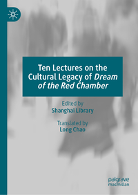 Vorderes Coverbild Ten Lectures on the Cultural Legacy of Dream of the Red Chamber