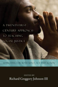 Vorderes Coverbild A Twenty-first Century Approach to Teaching Social Justice