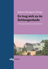 Vorderes Coverbild Es trug sich zu im Schlangenbade