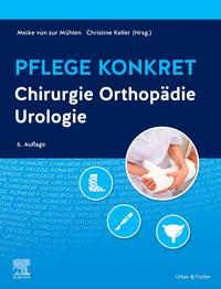 Vorderes Coverbild Pflege konkret Chirurgie Orthopädie Urologie