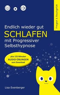 Vorderes Coverbild Endlich wieder gut schlafen - mit Progressiver Selbsthypnose